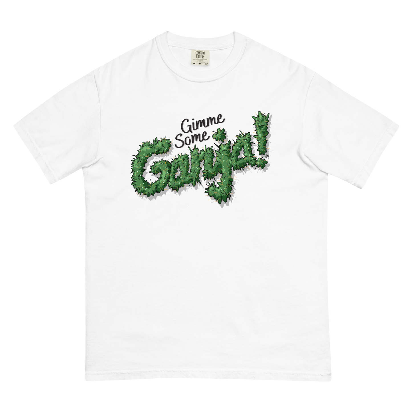 Gimme Some Ganja Tee