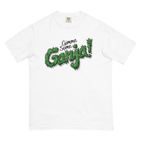 Gimme Some Ganja Tee