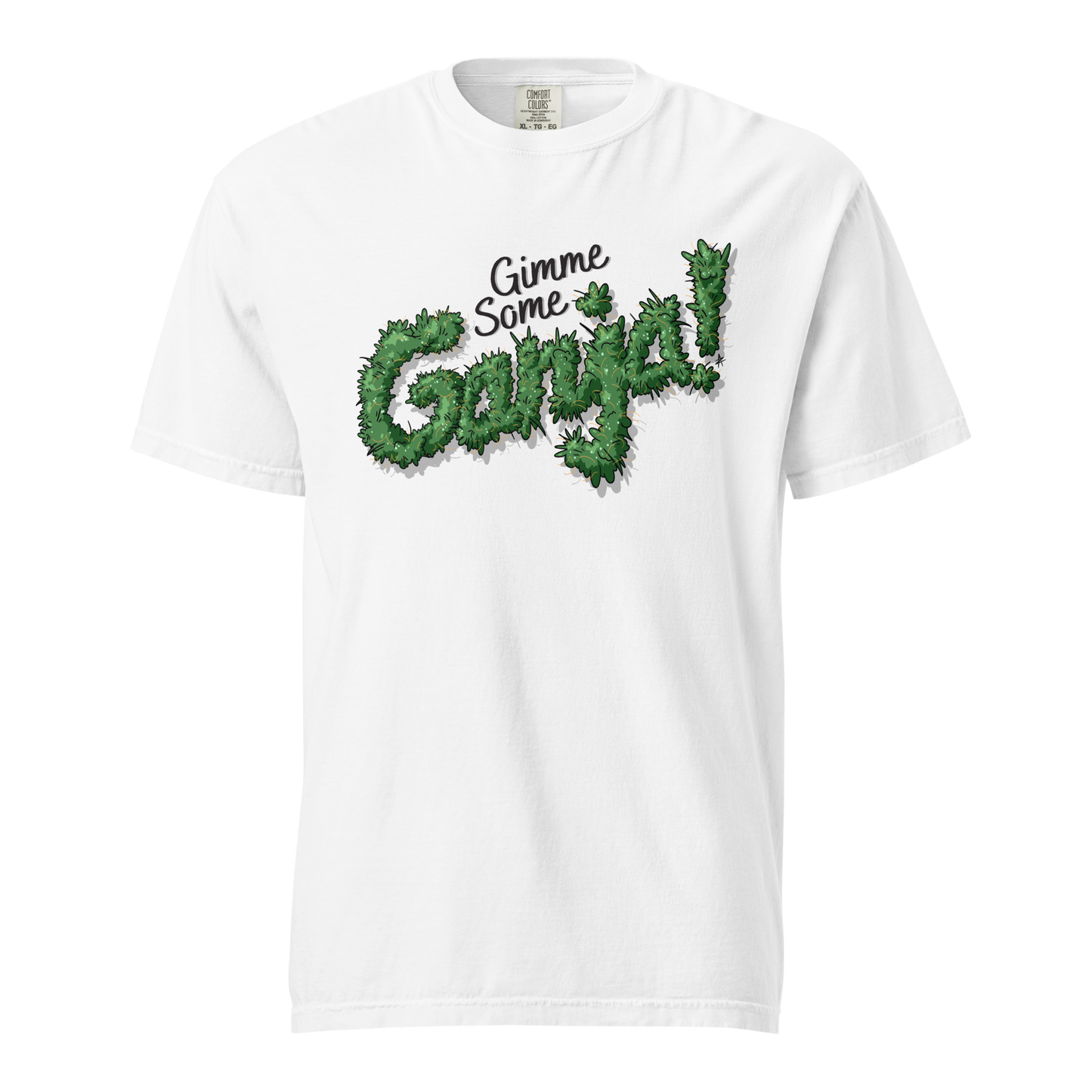 Gimme Some Ganja Tee